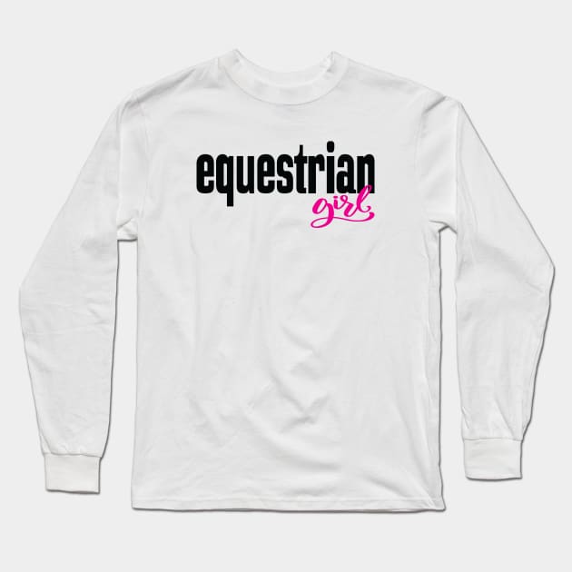 Equestrian Girl Long Sleeve T-Shirt by ProjectX23Red